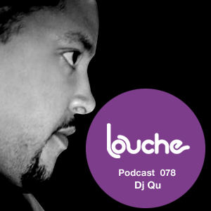 2012-06-22 - DJ Qu - Louche Podcast 078.jpg
