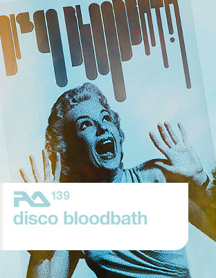 2009-01-26 - Disco Bloodbath - RA Podcast (RA.139).jpg