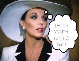 2011-12-21 - Tronik Youth - Best Of 2011.jpg