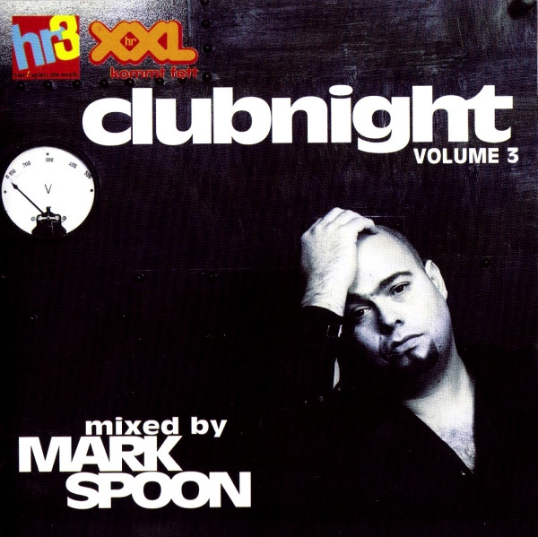 File:1998 - Mark Spoon - hr3 Clubnight Volume 3.jpg