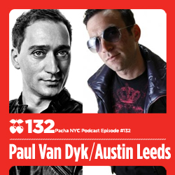 2012-03-06 - Paul van Dyk, Austin Leeds - Pacha NYC Podcast 132.jpg