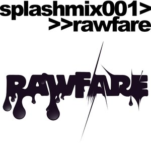 2010-06-02 - Rawfare - Splash Mix 001.jpg