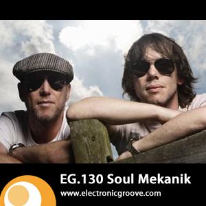 2010-05-14 - Soul Mekanik - Electronic Groove Podcast (EG.130).jpg