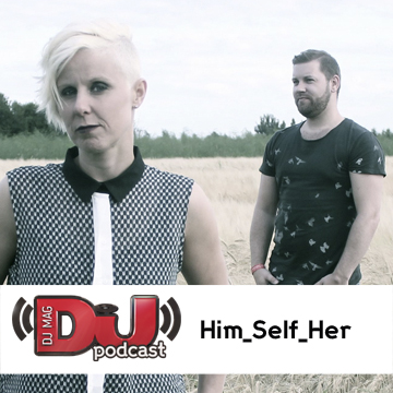 2013-08-29 - Him Self Her - DJ Weekly Podcast.jpg