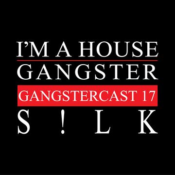 2013-08-28 - S!lk - Gangstercast 17.jpg