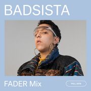 2018-09-28 - Badsista - FADER Mix