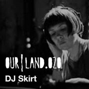 2014-01-15 - DJ Skirt - OurLand.020