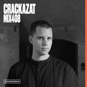 2025-11-28 - Crackazat - Soundspace 408