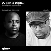 2020-02-09 - DJ Ron, Digital - Rinse FM (Spirit Remembranc …