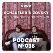 2020-04-01 - Schäufler & Zovsky - 3000Grad Podcast 38
