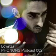 2012-02-10 - Lownza - PHONONS Podcast 002
