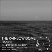 2016-03-06 - Bleaker & DJ Laboonier - The Rainbow Dome, Su …