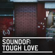 2017-04-05 - Tough Love - SoundOf