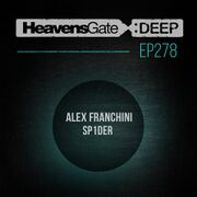 2017-11-25 - Alex Franchini, SP1DER - HeavensGate Deep EP278