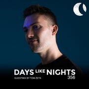 2024-09-09 - Tom Zeta - DAYS like NIGHTS Radio 356