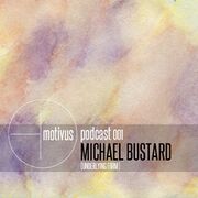 2014-12-30 - Michael Bustard - Motivus Podcast 001