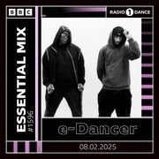 2025-02-08 - E-Dancer - Essential Mix