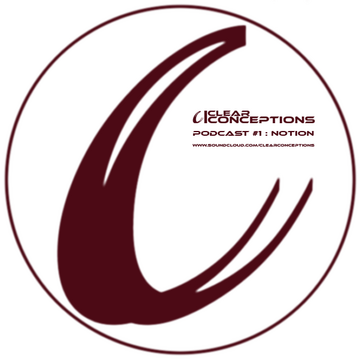 2014-12-04 - Notion - Clear Conceptions Podcast 1.png