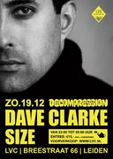 2010-12-19 - Dave Clarke @ Decompression, LVC, Leiden