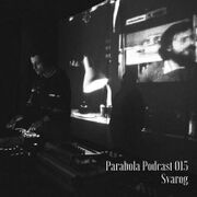 2016-10-10 - Svarog - Parabola Podcast 015