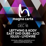 2015-12-18 - Leftwing & Kody @ Magna Carta, Sankeys, Manch …