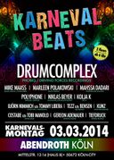 2014-03-03 - Drumcomplex @ Karneval Beats, Abendroth, Cologne