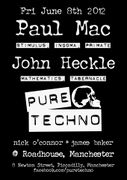 2012-06-08 - Paul Mac @ Pure Techno, Roadhouse, Manchester