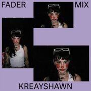 2019-03-29 - Kreayshawn - FADER Mix