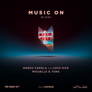2024-03-15 - Miguelle & Tons @ Music On, Space, Miami