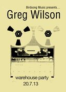 2013-07-20 - Greg Wilson @ Warehouse Party, Autumn Street …