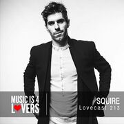 2018-01-30 - Squire - Lovecast 213