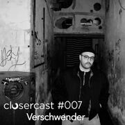 2019-04-17 - Verschwender - CLOSERcast 007