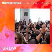 2026-07-12 - SHDW @ Awakenings Festival