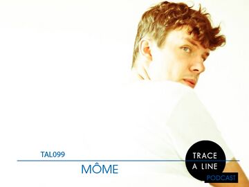2013-01-13 - Môme - Trace A Line Podcast (TAL099).jpg