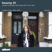 2020-11-22 - Loefah, Eich - Swamp 81, Rinse FM