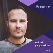 2021-01-15 - Mihai Popoviciu - Discotech Podcast 79