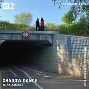 2022-10-06 - Salamanda - Shadow Dance, NTS Radio