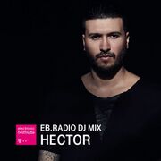 2017-07-19 - Hector - EB.Radio DJ Mix