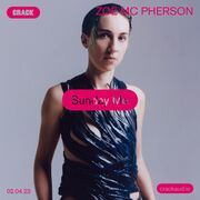2023-04-02 - Zoë Mc Pherson - Sunday Mix (Crack Magazine)