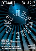 2017-02-18 - Darrien @ Uhrwerk mit Extrawelt, Hive Club, Z …