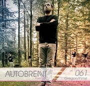 2013-01 - Gregorythme - Autobrennt Podcast 061