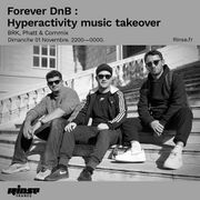 2020-11-01 - BRK & Phatt, Commix - Forever DNB: Hyperactiv …