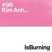 2021-12-31 - Kim Anh - Is Burning...96