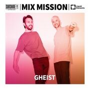 2024-12-23 - GHEIST - Mix Mission