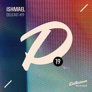 2016-08-17 - Ishmael - Delicast 19