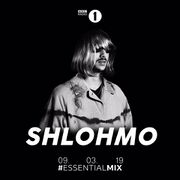 2019-03-09 - Shlohmo - Essential Mix