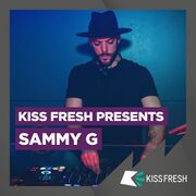 2020-10-27 - Sammy G - KISS Fresh Presents