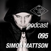 2014-01-28 - Simon Mattson - Re:Fresh Music Podcast 95