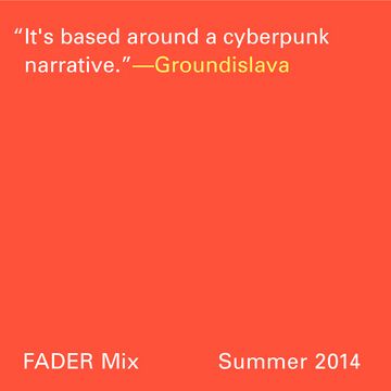 2014-07-22 - Groundislava - FADER Mix.jpg