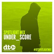 2016-02-12 - Under Score - Data Transmission Spotlight Mix